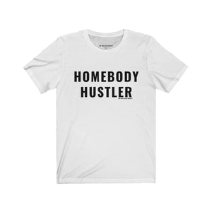 Homebody Hustler T-Shirt - Shop Bed Head Society