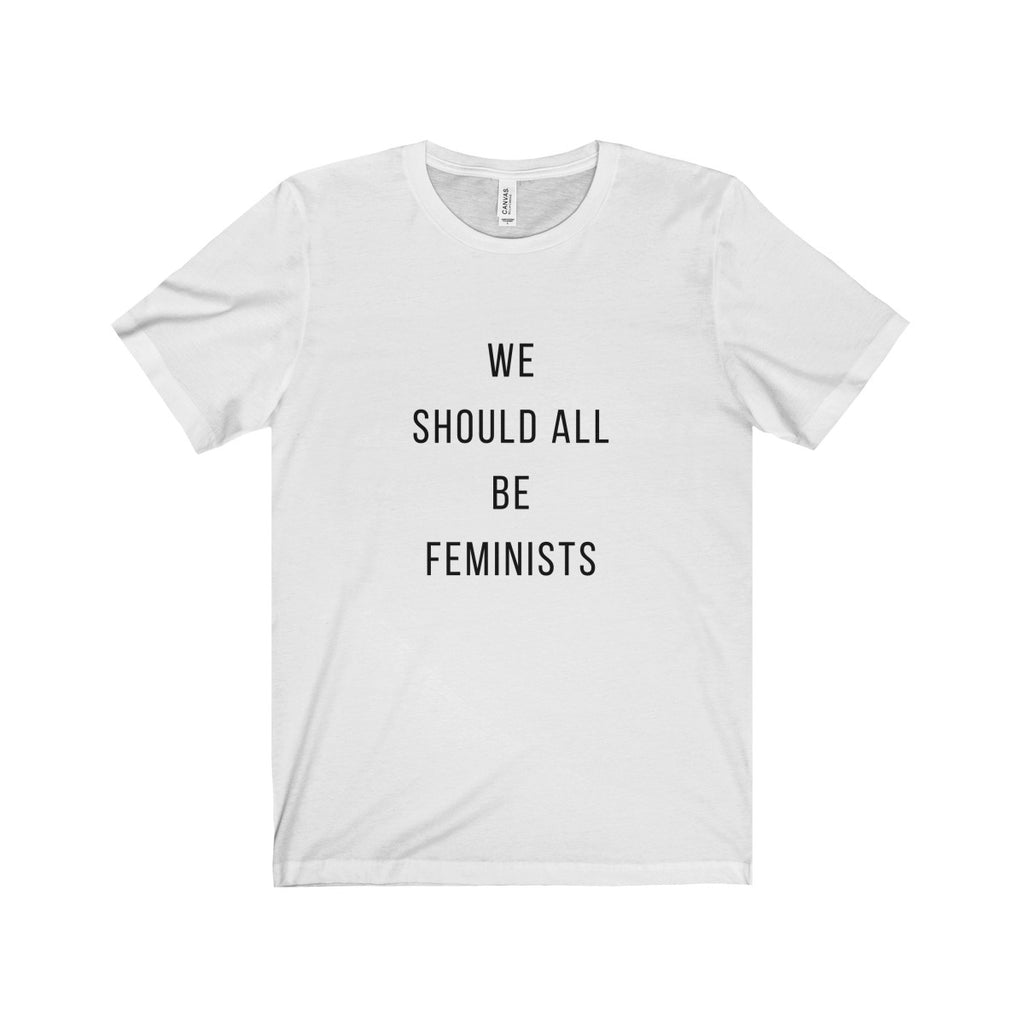 We Should All Be Feminists White T Shirt - Shop Bed Head Society