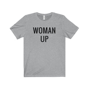 Woman Up Feminist T Shirt - Shop Bed Head Society