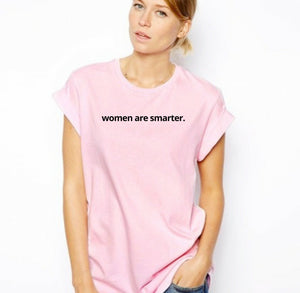 Women Are Smarter Unisex T-Shirt - Shop Bed Head Society
