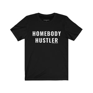 Homebody Hustler T-Shirt - Shop Bed Head Society