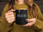 Ballsy Coffee Mug (Black) 11oz - Shop Bed Head Society