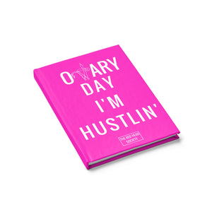 OVARY DAY I'M HUSTLIN' JOURNAL - HOT PINK - Shop Bed Head Society