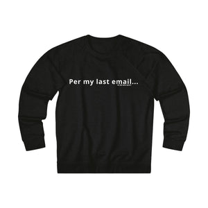 Per My Last Email Sweatshirt - Black - Shop Bed Head Society